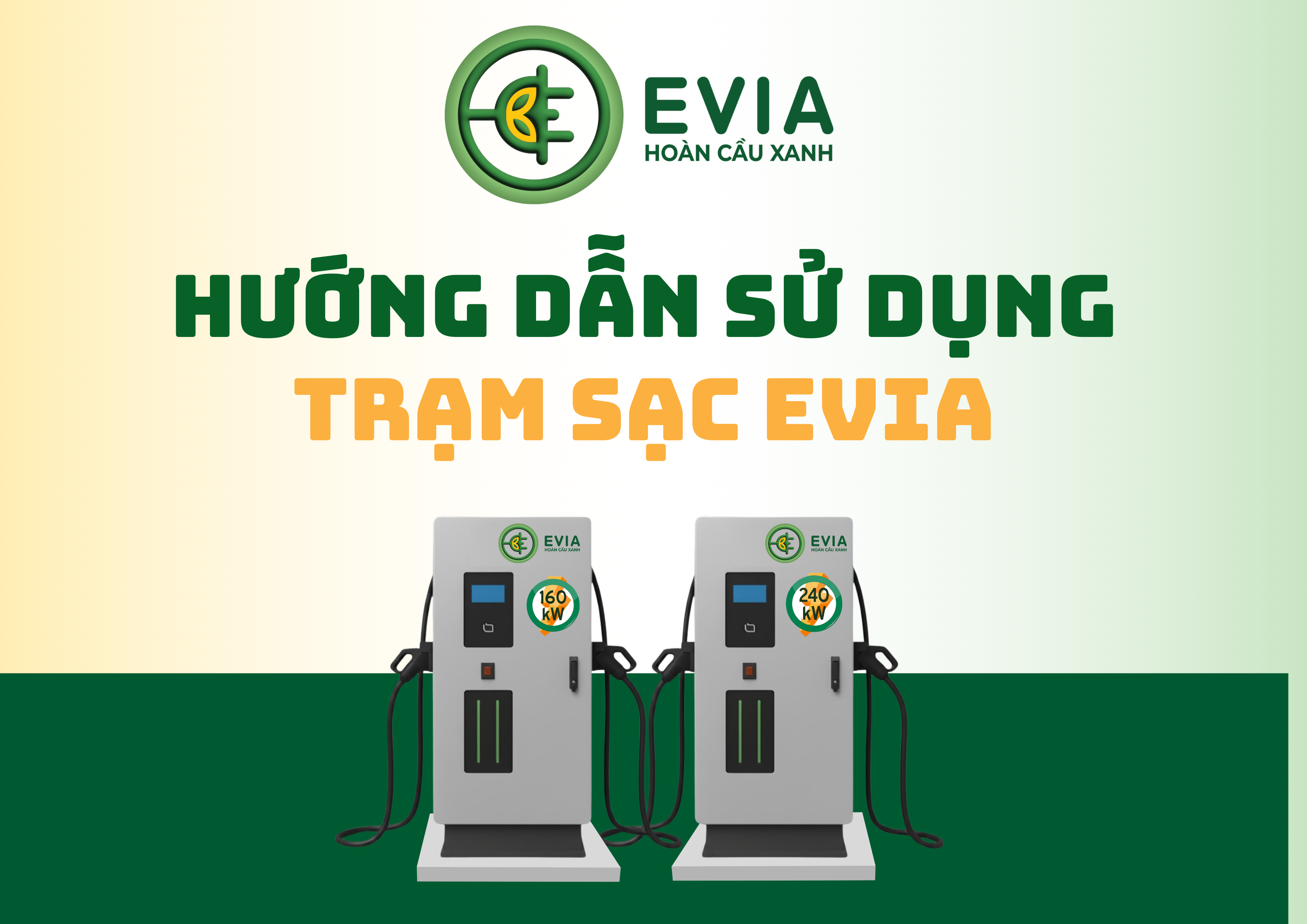 HƯỚNG DẪN SỬ DỤNG TRỤ SẠC EVIA